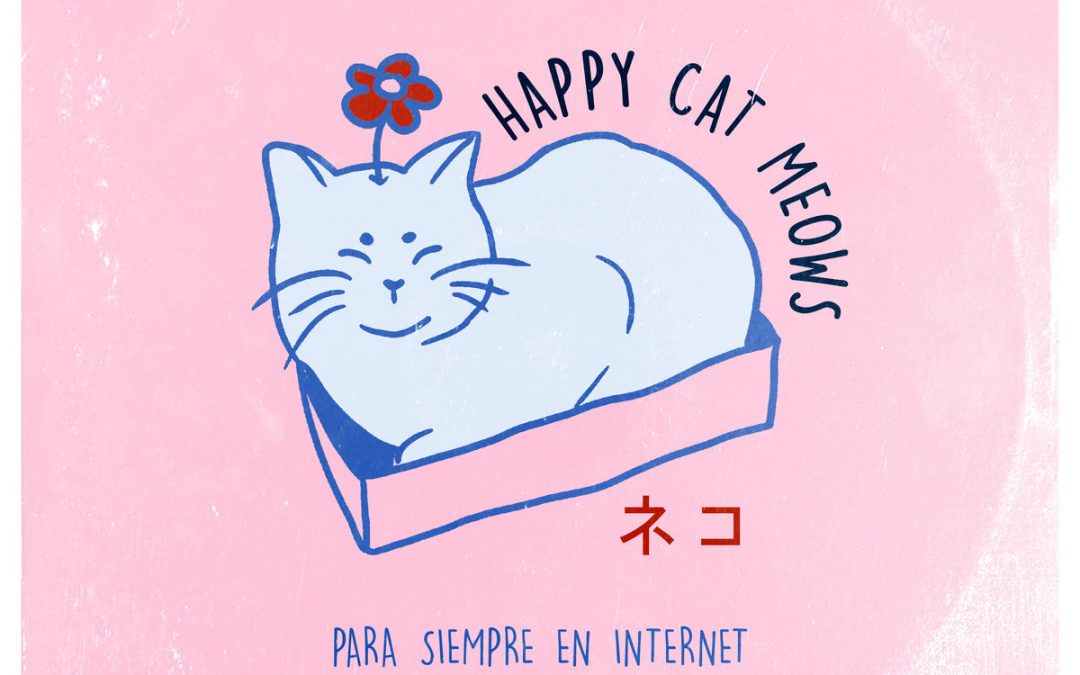 Happy Cat Meows presenta su nuevo EP, «Para siempre en internet»