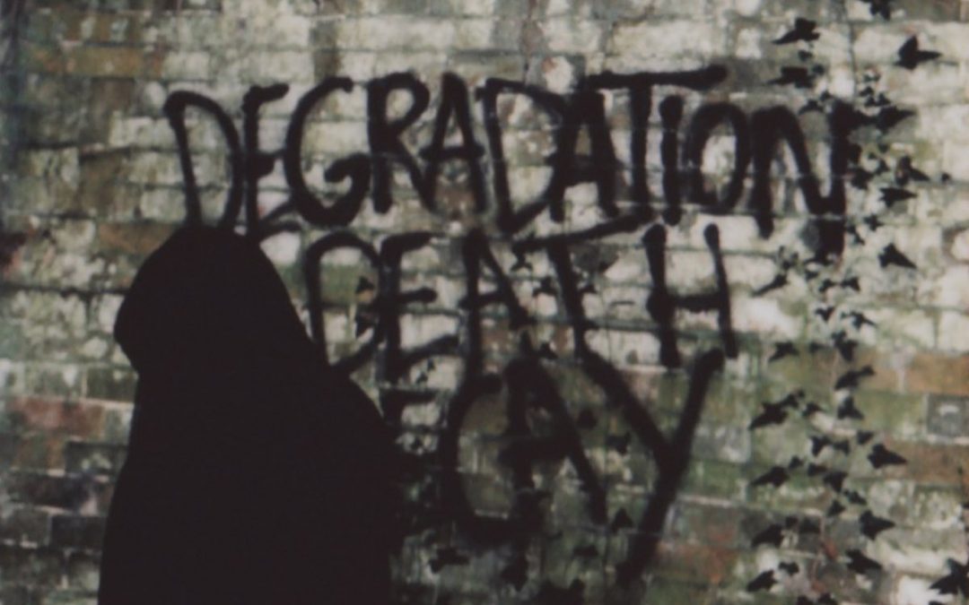 Degradation, Death, Decay