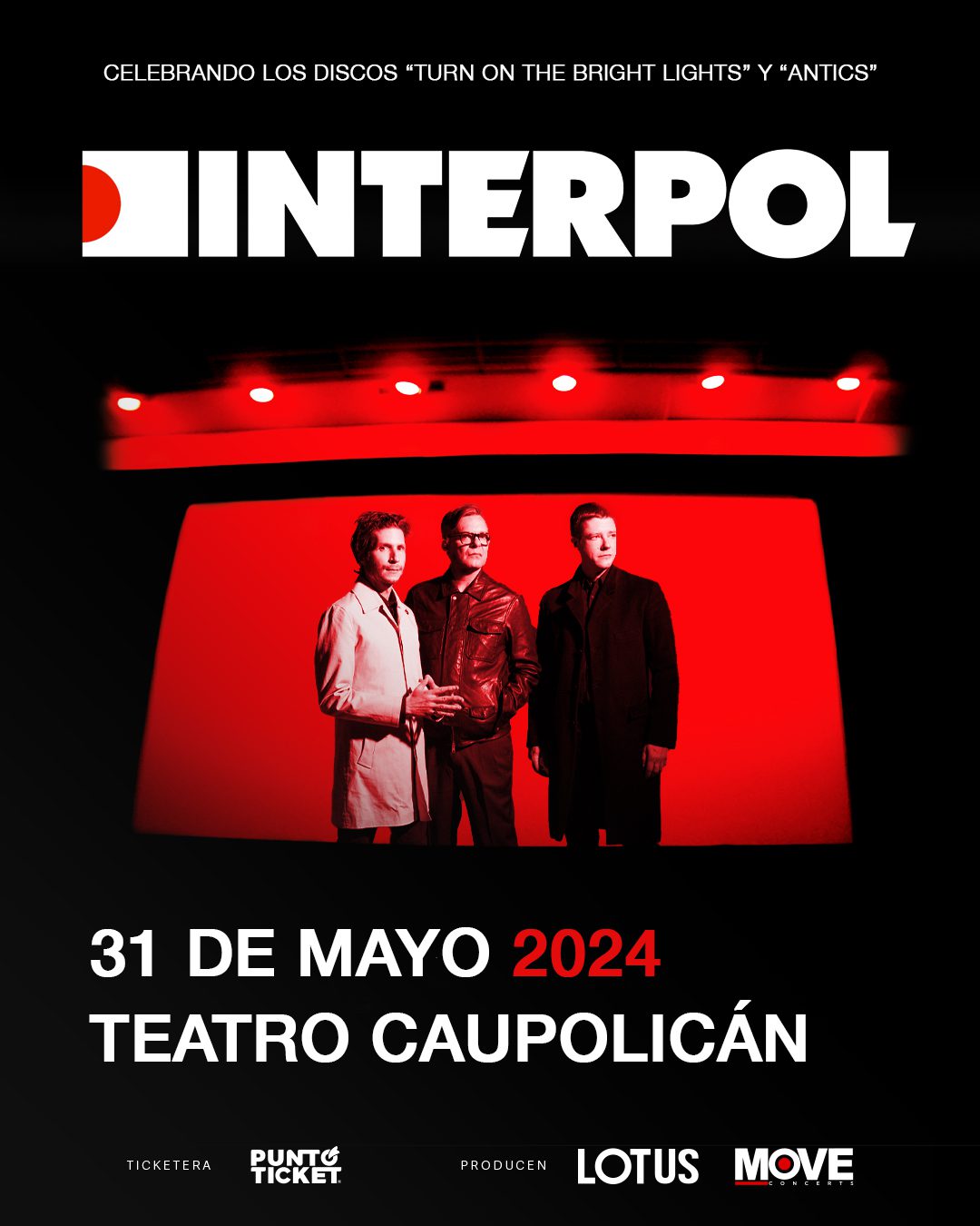INTERPOL cELEBRAN EN VIVO «TURN ON THE BRIGHT LIGHTS» Y «ANTICS»