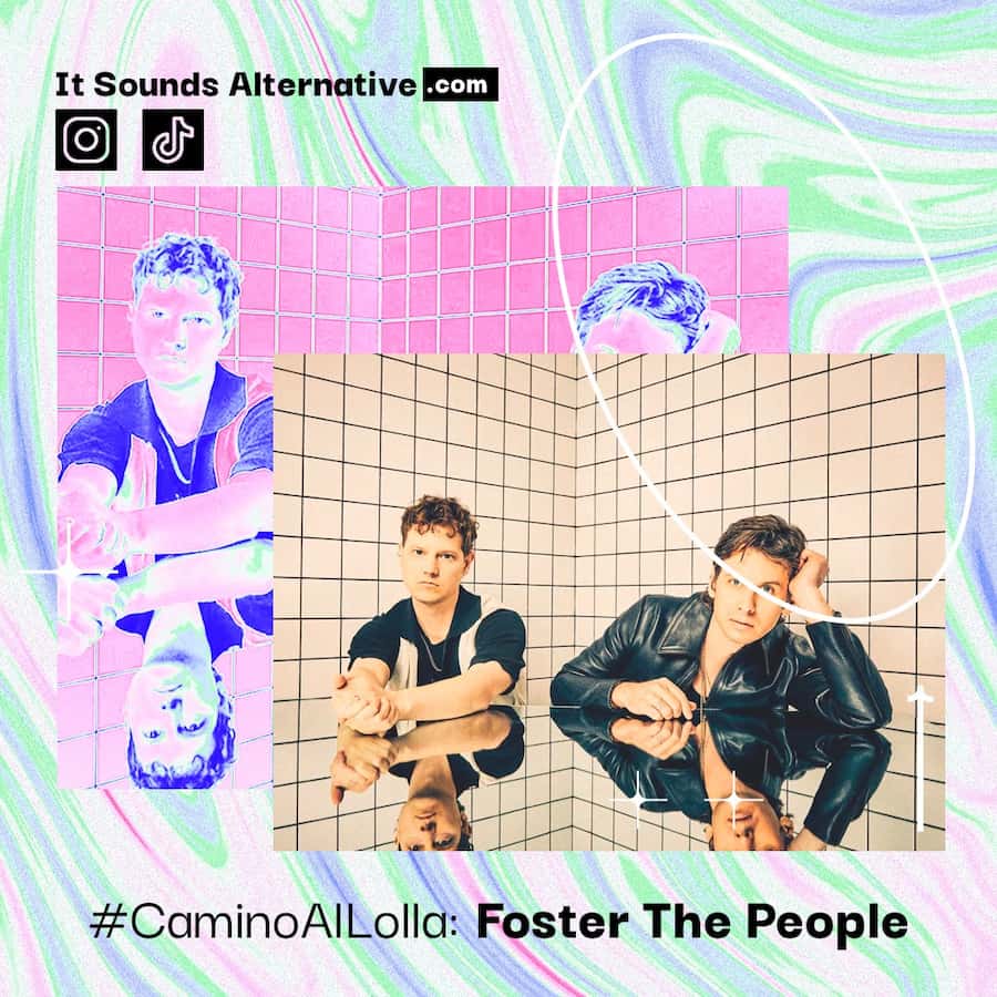 #CaminoAlLolla: Foster The People