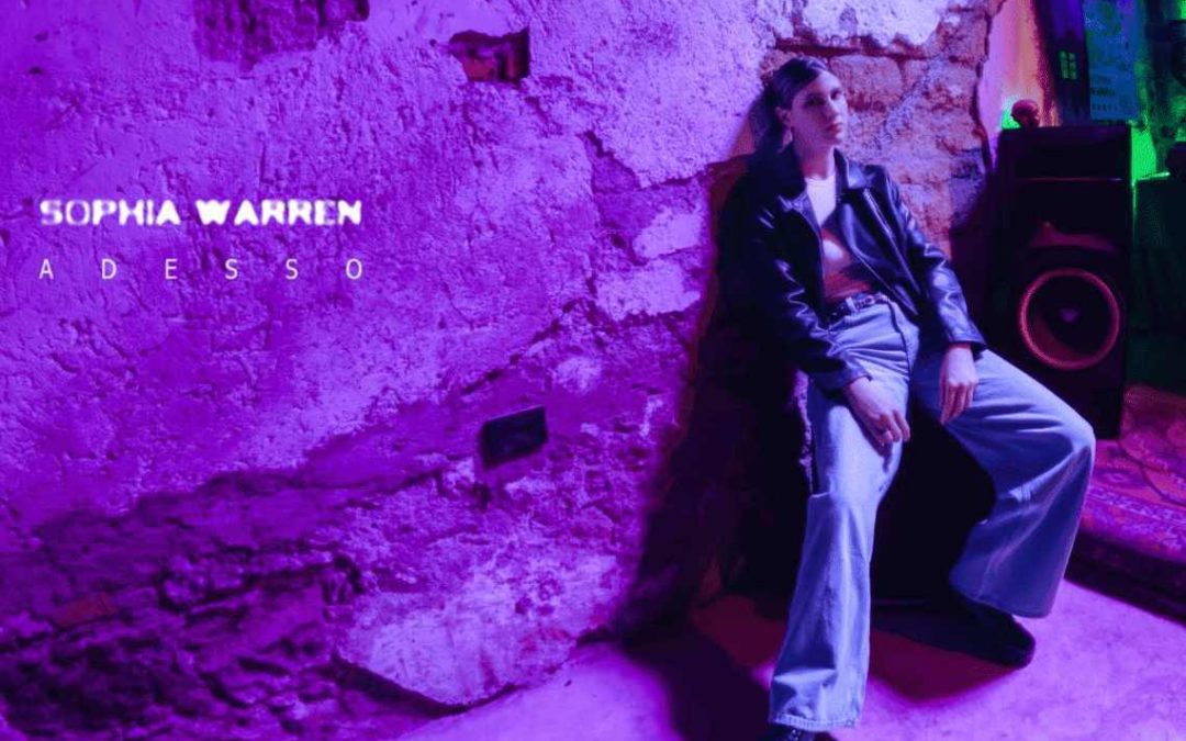 Sophia Warren presenta su segundo EP, «Adesso»
