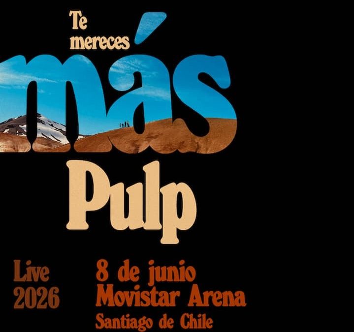 ¡Pulp vuelve a Chile!