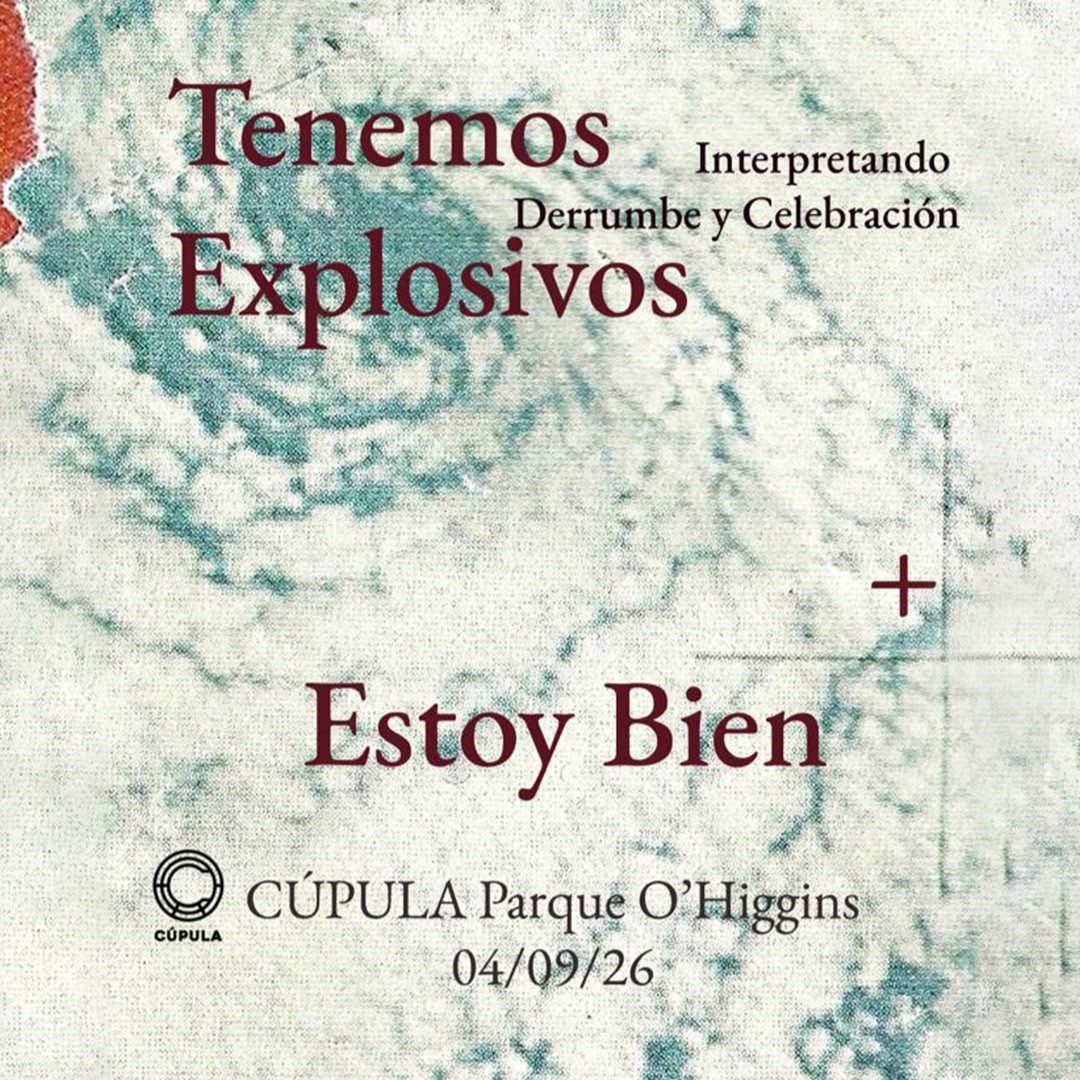Tenemos Explosivos y Estoy Bien compartirán escenario en La Cúpula